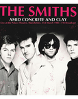 The Smiths – Amid Concrete and Clay: Live in Manchester, 1985 (12-Inch Album)