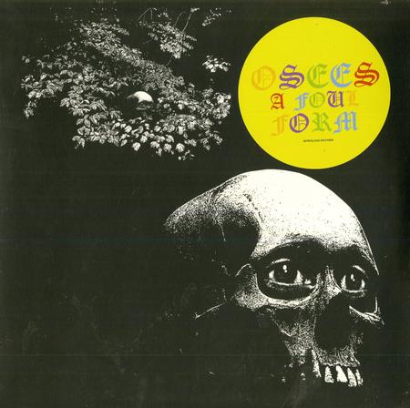 Osees - A Foul Form