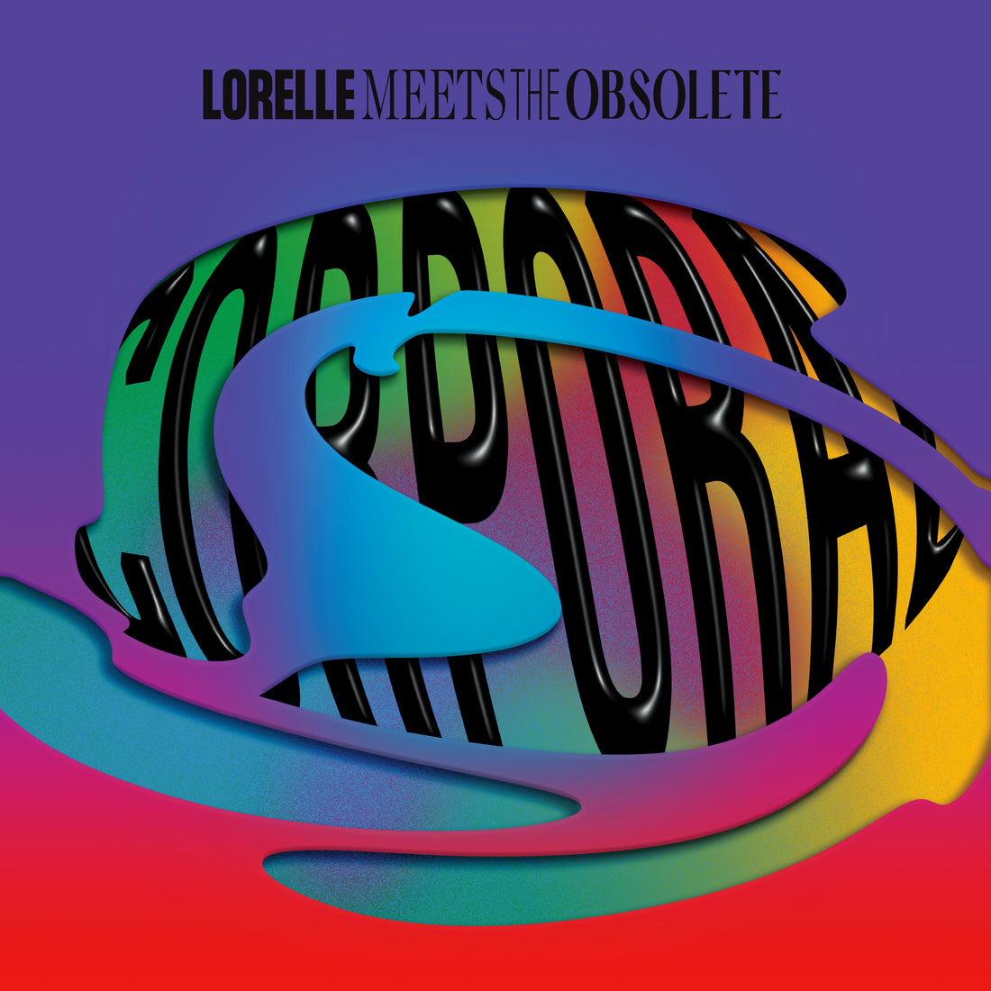 Pre-Order: Lorelle Meets The Obsolete - Corporal